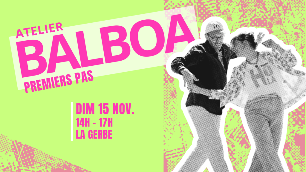Atelier Balboa « Premiers Pas » – dimanche 15 novembre, 14h–17h, La Gerbe